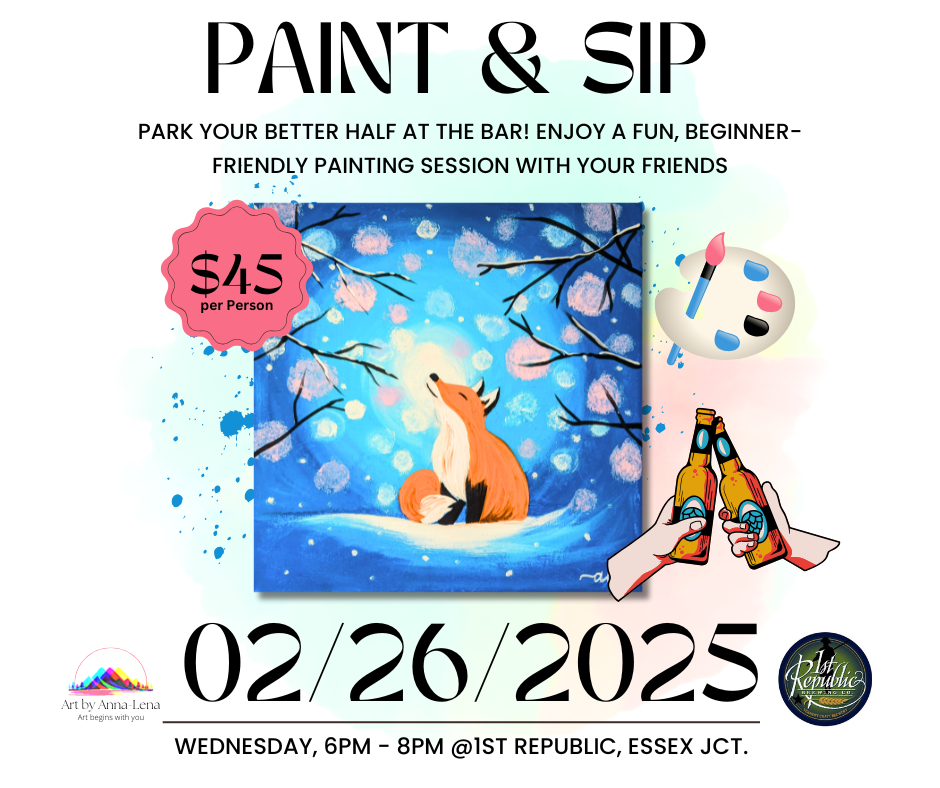 Paint & Sip Event @1st Republic, Essex Jct. on 02/26/2025